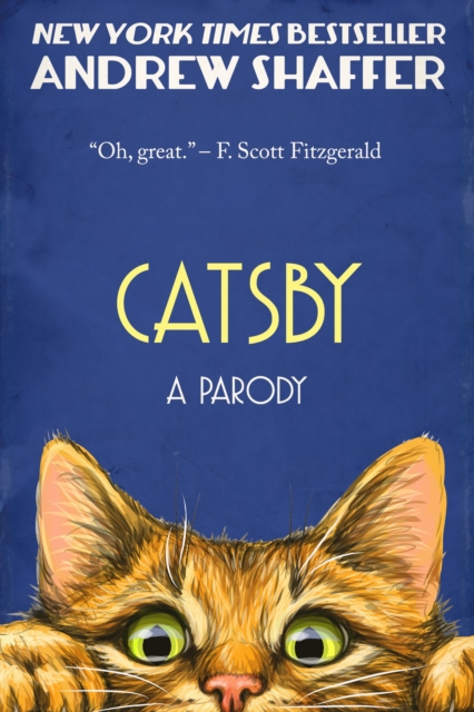 Catsby: A Parody of F. Scott Fitzgerald's The Great Gatsby, EPUB eBook