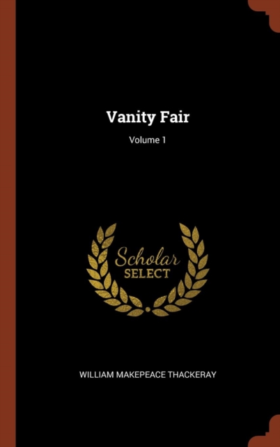 Vanity Fair; Volume 1, Hardback Book