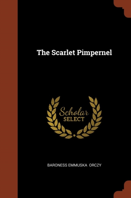 The Scarlet Pimpernel, Paperback / softback Book