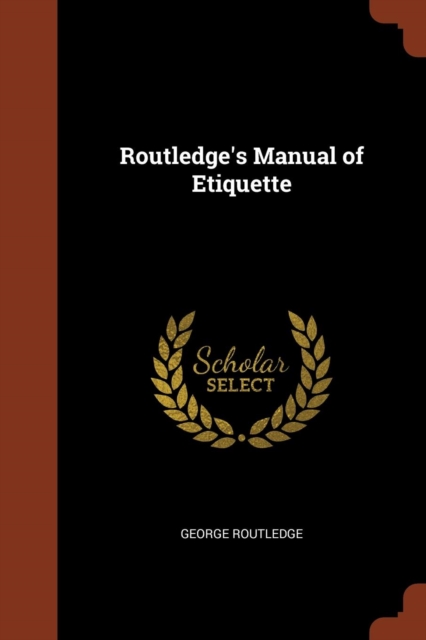 Routledge's Manual of Etiquette, Paperback / softback Book