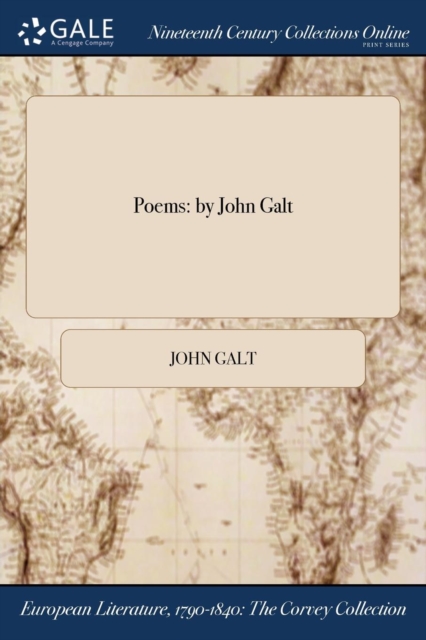 Poems : by John Galt, Paperback / softback Book