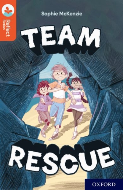 Oxford Reading Tree TreeTops Reflect: Oxford Reading Level 13: Team Rescue, Paperback / softback Book