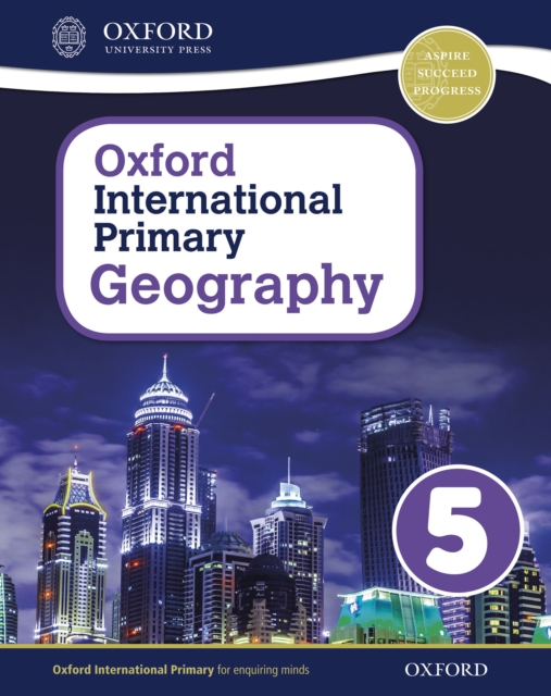 Oxford International Primary Geography: Student Book 5 eBook: Oxford International Primary Geography Student Book 5 eBook, PDF eBook