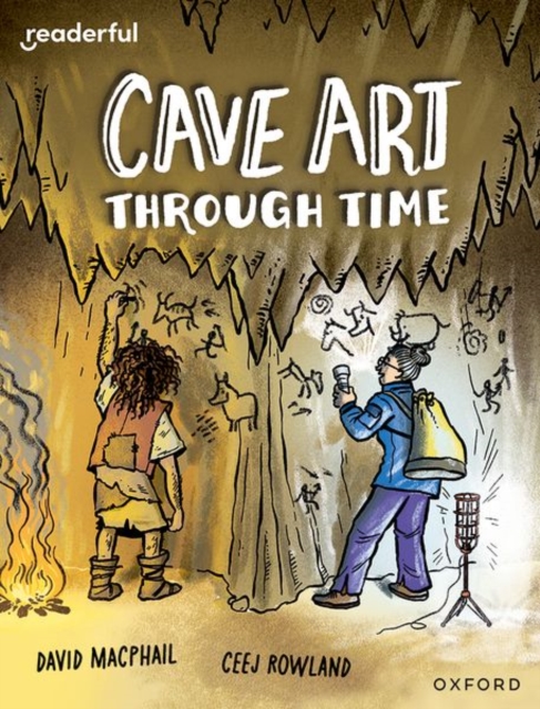 Readerful Independent Library: Oxford Reading Level 10: Cave Art Through Time, Paperback / softback Book