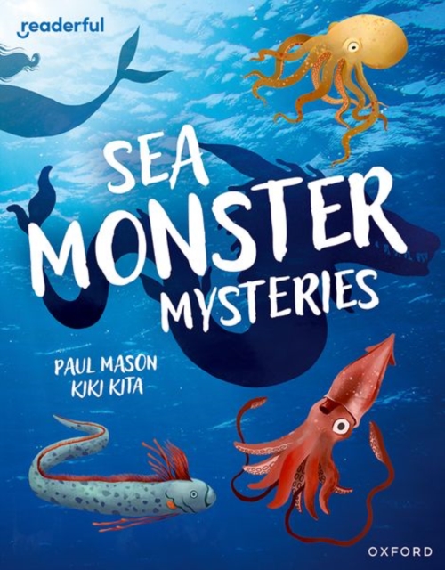 Readerful Independent Library: Oxford Reading Level 11: Sea Monster Mysteries, Paperback / softback Book