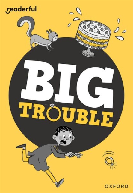 Readerful Rise: Oxford Reading Level 7: Big Trouble, Paperback / softback Book