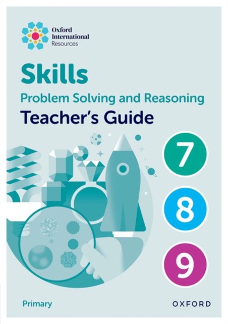 Oxford International Skills: Problem Solving and Reasoning: Teacher's Guide 7 - 9, Spiral bound Book