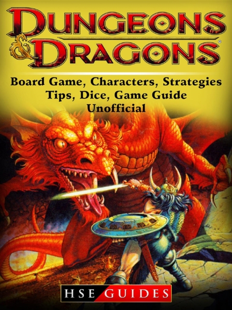 Dungeons and Dragons Board Game, Characters, Strategies, Tips, Dice, Game Guide Unofficial, EPUB eBook