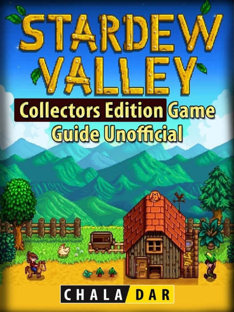 Stardew Valley Collectors Edition Game Guide Unofficial, EPUB eBook