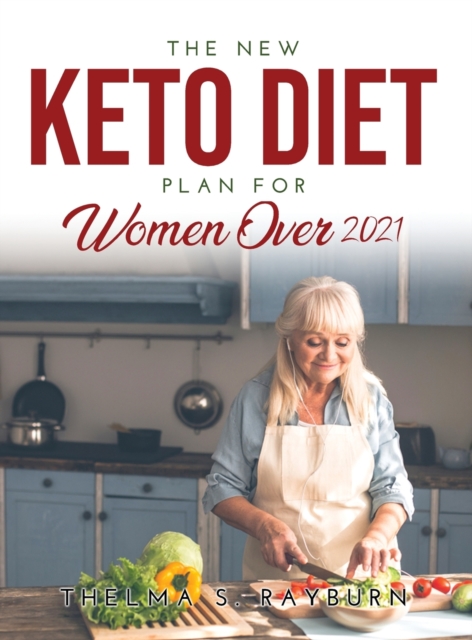 The New Keto Diet Plan for Women Over 50, Hardback Book