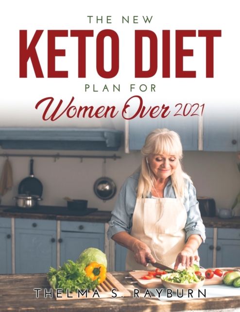 The New Keto Diet Plan for Women Over 50, Paperback / softback Book