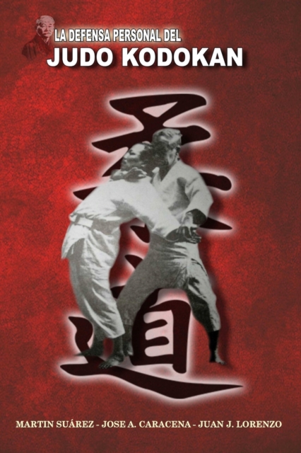 La Defensa Personal del Judo Kodokan, Paperback / softback Book