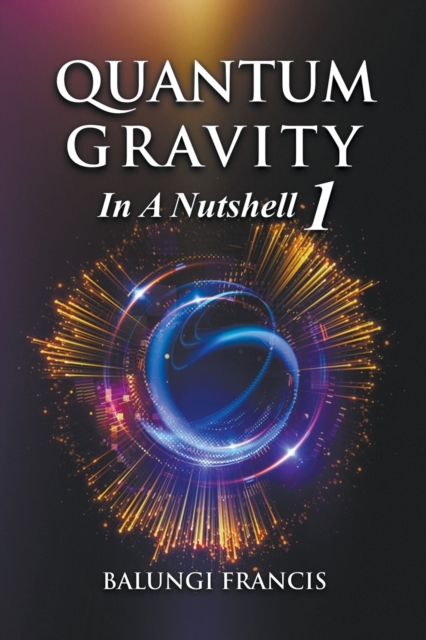 Quantum Gravity in a Nutshell1, Paperback / softback Book
