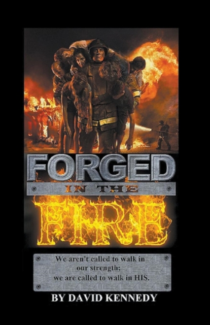 Forged In The Fire, Paperback / softback Book