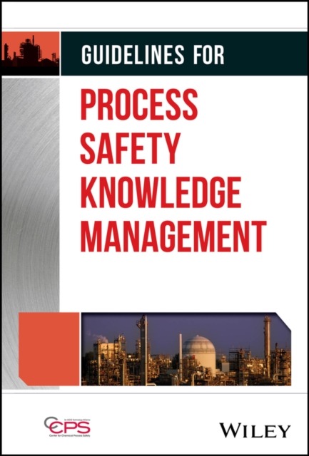 Guidelines for Process Safety Knowledge Management, EPUB eBook