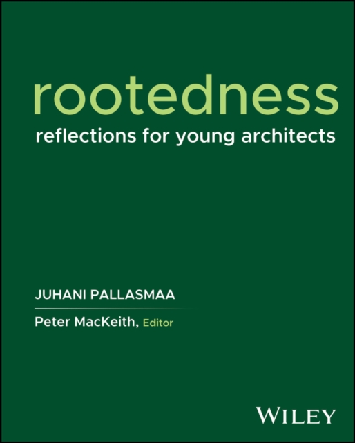 Rootedness : Reflections for Young Architects, PDF eBook