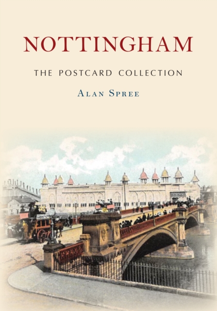 Nottingham The Postcard Collection, Paperback / softback Book