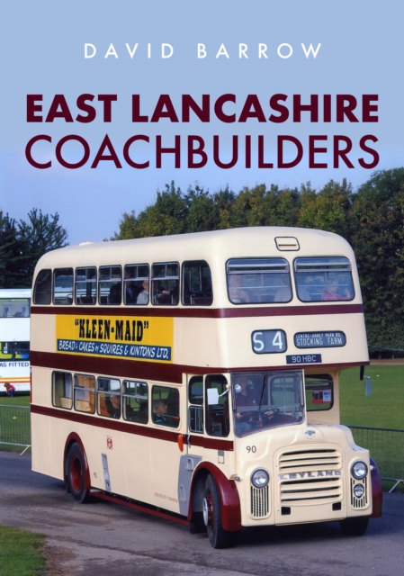 East Lancashire Coachbuilders, Paperback / softback Book