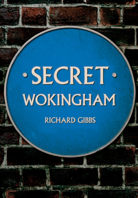 Secret Wokingham, Paperback / softback Book