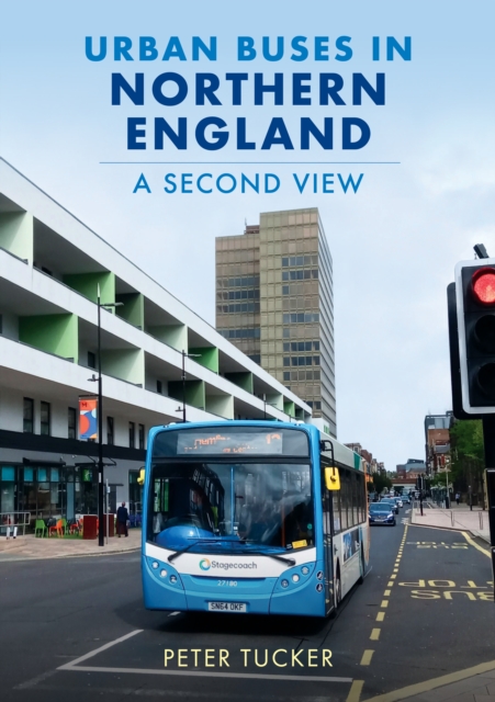 Urban Buses in Northern England: A Second View, EPUB eBook