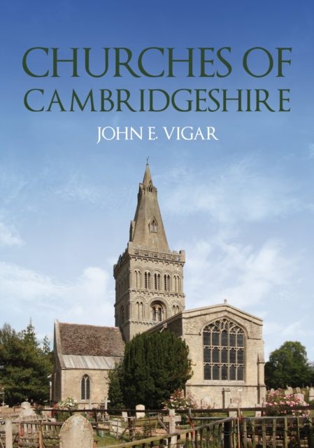 Churches of Cambridgeshire, Paperback / softback Book