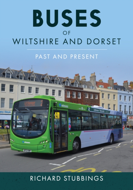 Buses of Wiltshire and Dorset : Past and Present, EPUB eBook