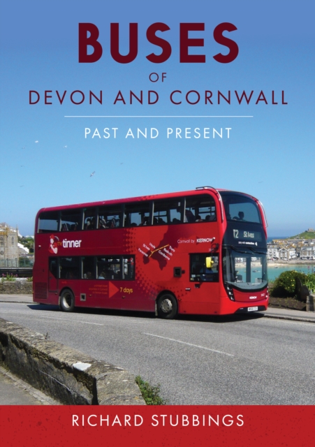 Buses of Devon and Cornwall : Past and Present, Paperback / softback Book