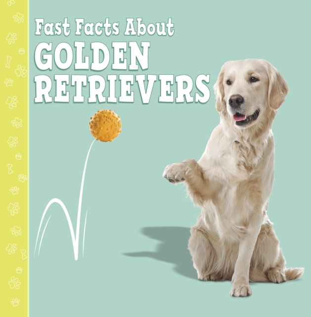 Fast Facts About Golden Retrievers, Paperback / softback Book