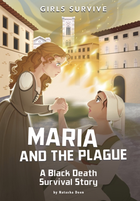 Maria and the Plague : A Black Death Survival Story, Paperback / softback Book