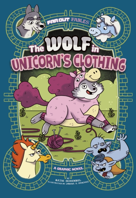 The Wolf in Unicorn's Clothing : A Graphic Novel, EPUB eBook