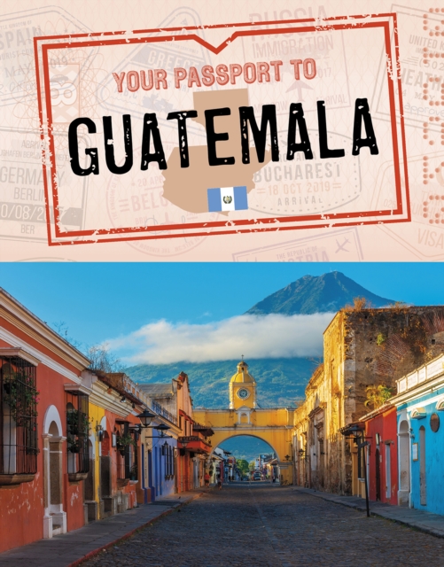 Your Passport to Guatemala, EPUB eBook