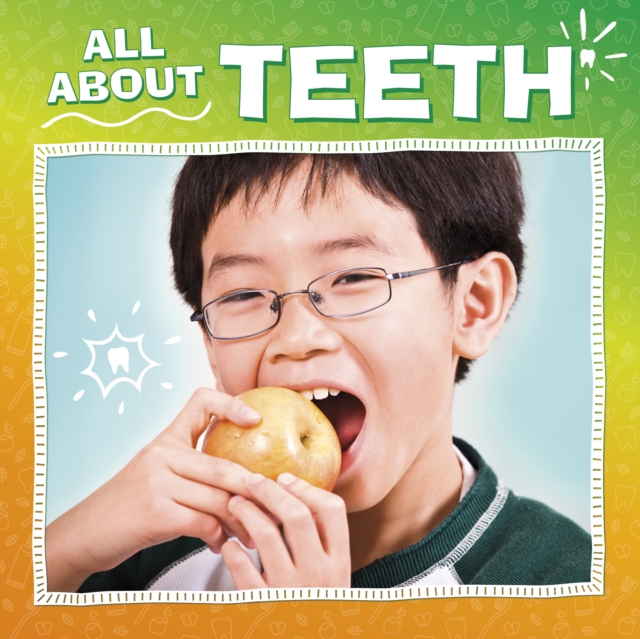 All About Teeth, Hardback Book