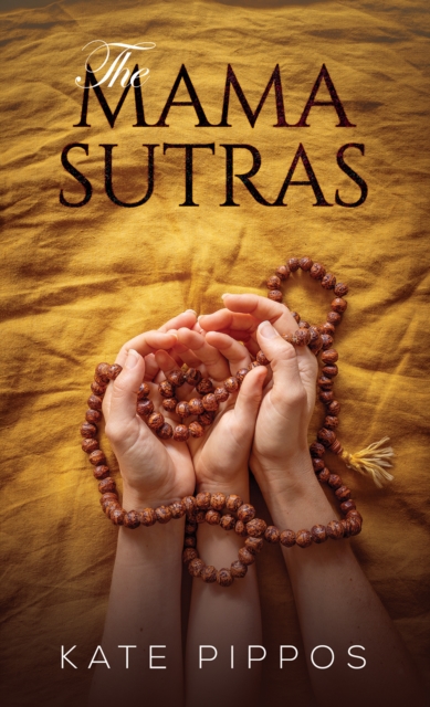 The Mama Sutras, Paperback / softback Book