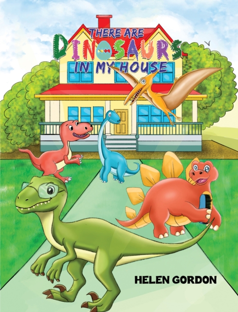 There Are Dinosaurs in My House, EPUB eBook