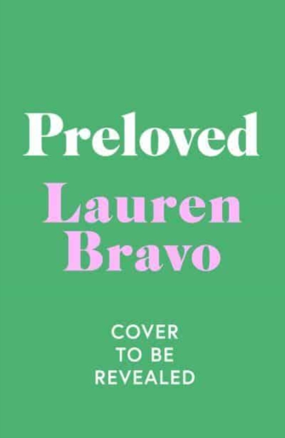 Preloved : A sparklingly witty and relatable debut novel, Hardback Book