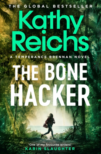 The Bone Hacker : The Sunday Times Bestseller in the thrilling Temperance Brennan series, EPUB eBook