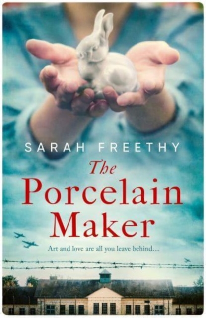 The Porcelain Maker : 'An absorbing study of love and art' Sunday Times, Hardback Book