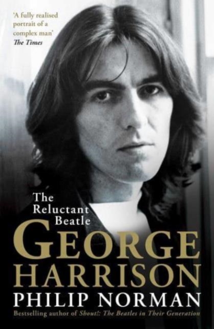 George Harrison : The Reluctant Beatle, Paperback / softback Book