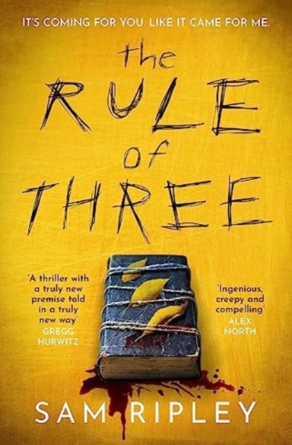 The Rule of Three : The 'utterly paranoia-inducing and brilliant' (Sarah Pinborough) chilling suspense thriller, Paperback / softback Book
