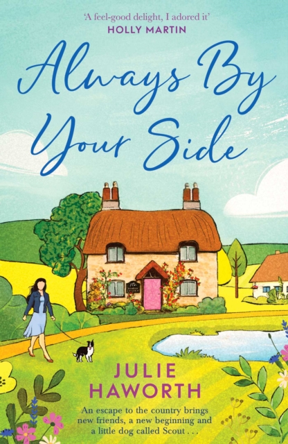 Always By Your Side : An uplifting story about community and friendship, perfect for fans of Escape to the Country and The Dog House, EPUB eBook