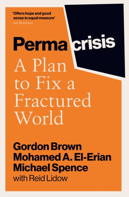 Permacrisis : A Plan to Fix a Fractured World, EPUB eBook