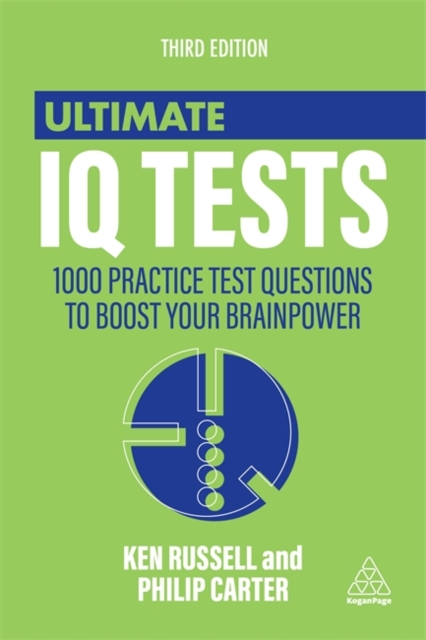 Ultimate IQ Tests : 1000 Practice Test Questions to Boost Your Brainpower, Hardback Book