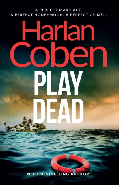 Play Dead : A gripping thriller from the #1 bestselling creator of hit Netflix show Fool Me Once, Paperback / softback Book