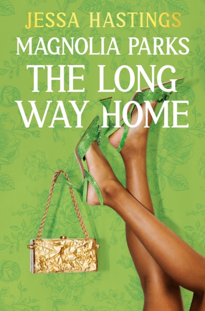 Magnolia Parks: The Long Way Home : Book 3, Paperback / softback Book