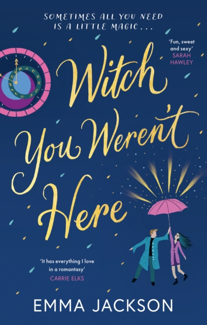 Witch You Weren't Here : 'Fun, sweet and sexy' SARAH HAWLEY, EPUB eBook