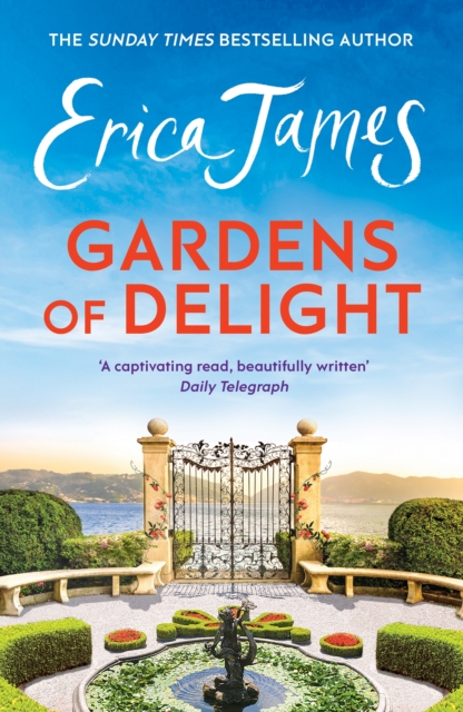 Gardens Of Delight : An uplifting and page-turning story from the Sunday Times bestselling author, Paperback / softback Book