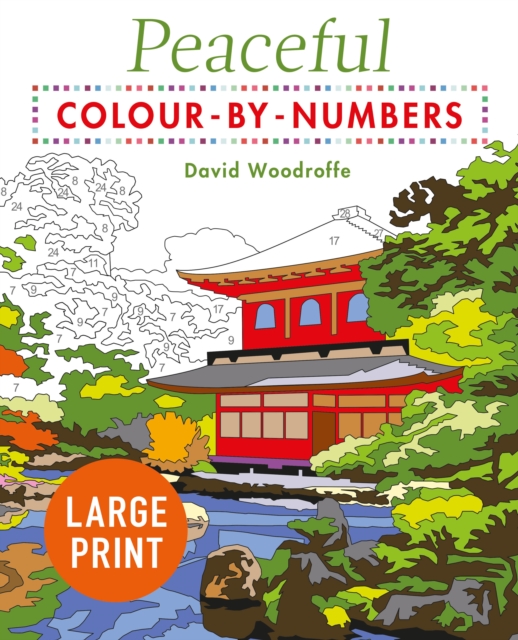 Large Print Peaceful Colour-by-Numbers, Paperback / softback Book