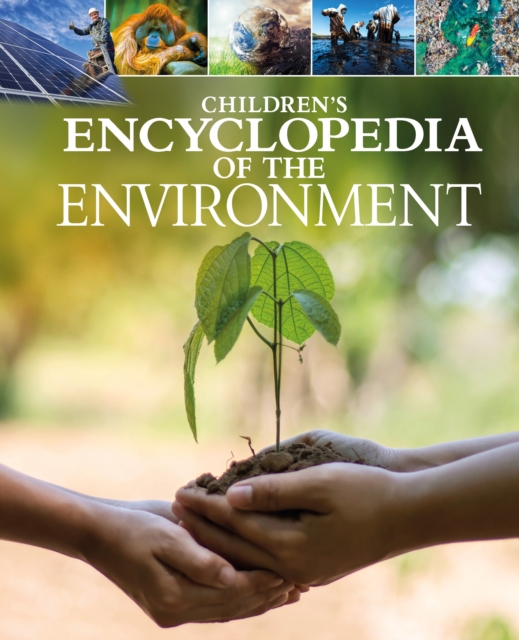 Children's Encyclopedia of the Environment, Hardback Book
