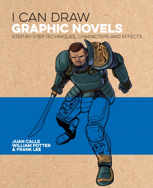 I Can Draw Graphic Novels : Step-by-Step Techniques, Characters and Effects, EPUB eBook