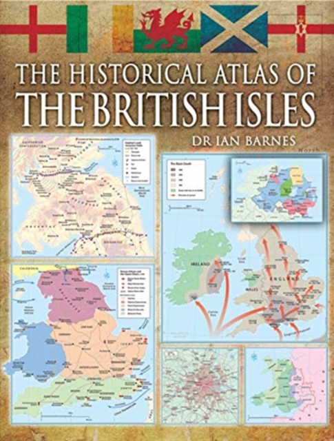 The Historical Atlas of the British Isles, Paperback / softback Book